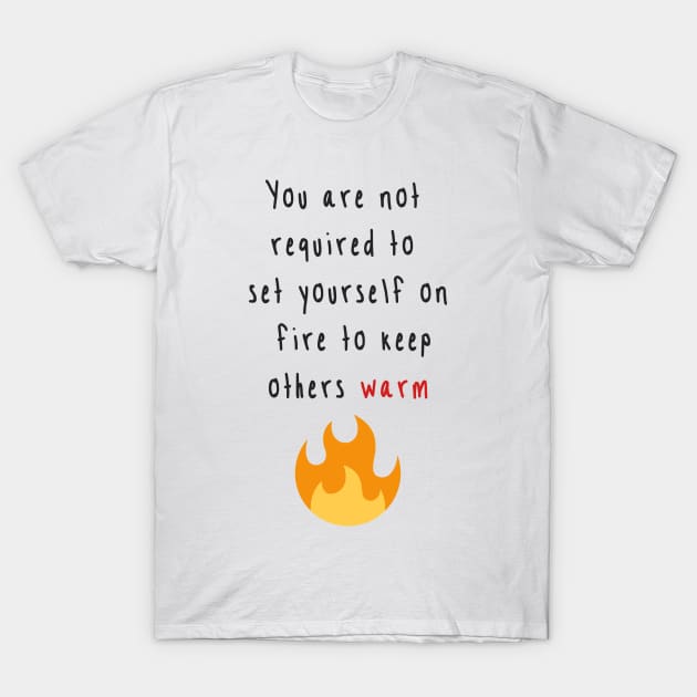 Self Care T-Shirt by Fox_Flood